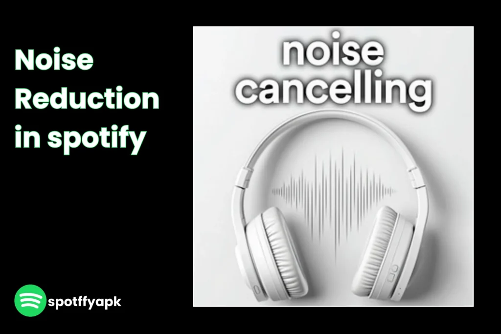 noise reduction in spotify music